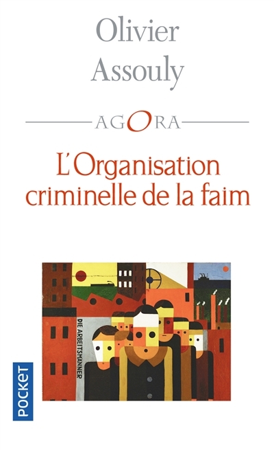 L'organisation criminelle de la faim | Assouly, Olivier