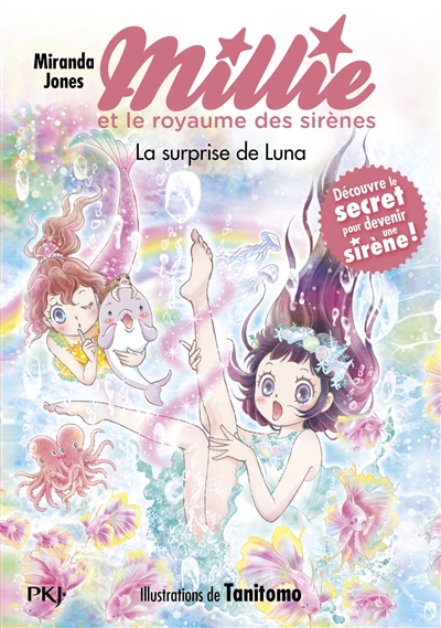 Millie et le royaume des sirènes T.06 - Surprise de Luna (La) | Jones, Miranda (Auteur) | Tanitomo (Illustrateur)