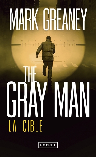 The Gray Man T.02 - La cible | Greaney, Mark (Auteur)