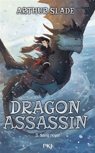 Dragon assassin T.02 - Sang royal | Slade, Arthur