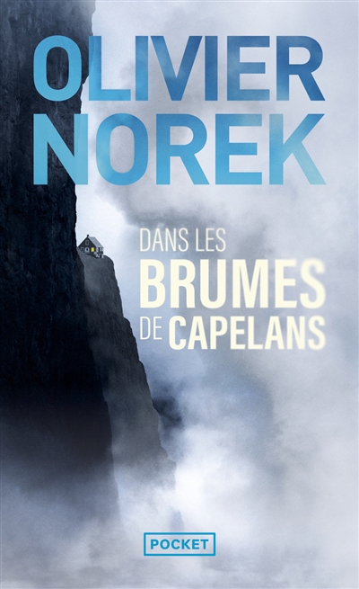 Dans les brumes de Capelans | Norek, Olivier