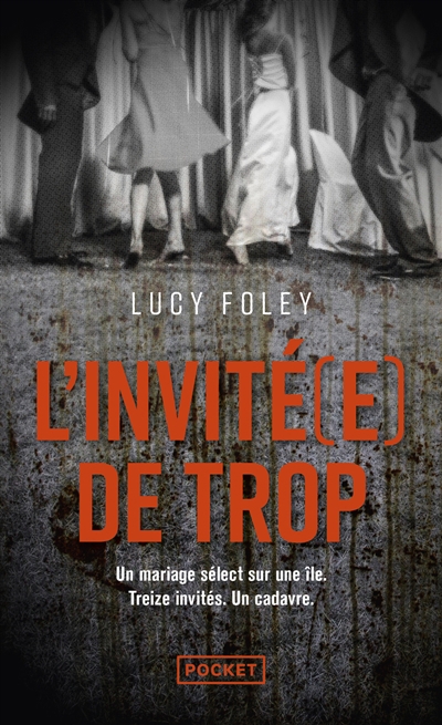 Invité(e) de trop (L') | Foley, Lucy