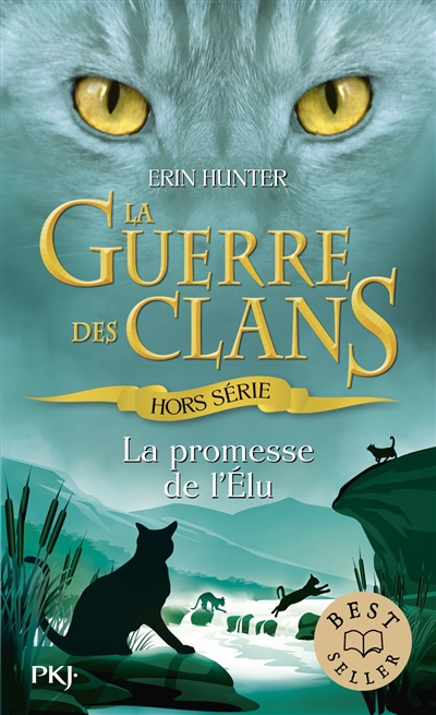 Guerre des Clans (La) Hors série - promesse de l'élu (La) | Hunter, Erin