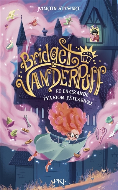 Bridget Vanderpuff et la grande évasion pâtissière | Stewart, Martin (Auteur) | Gosselin, Marine (Illustrateur)