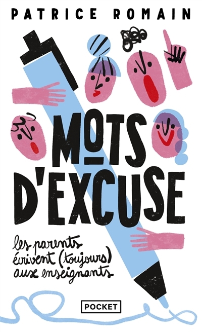 Mots d'excuse : les parents écrivent (toujours) aux enseignants | Romain, Patrice (Auteur)