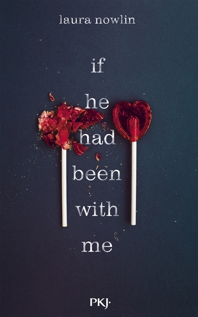 If he had been with me | Nowlin, Laura (Auteur)