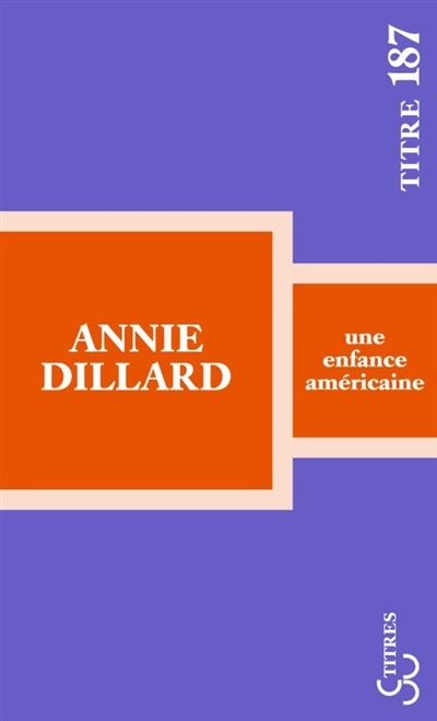 Une enfance américaine | Dillard, Annie