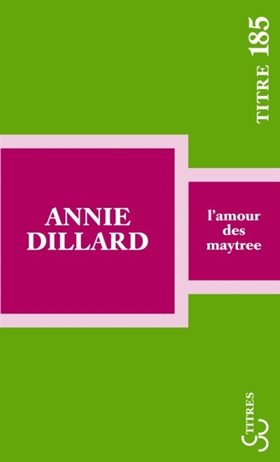 L'amour des Maytree | Dillard, Annie