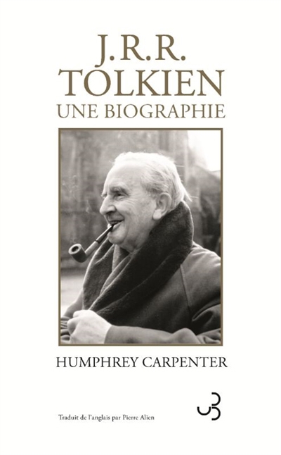 J.R.R. Tolkien, une biographie | Carpenter, Humphrey (Auteur)