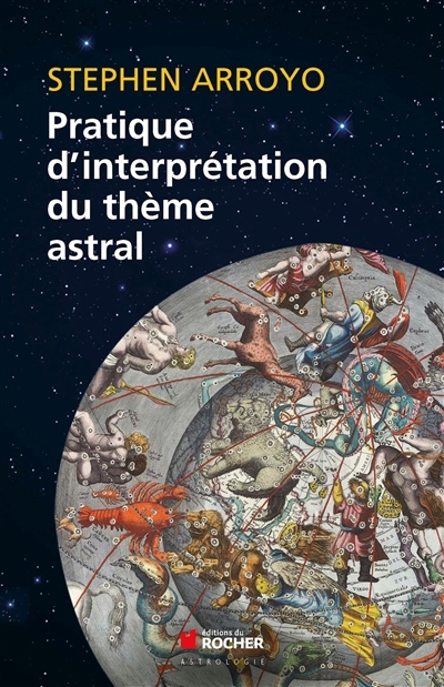 Pratique d'interprétation du thème astral | Arroyo, Stephen