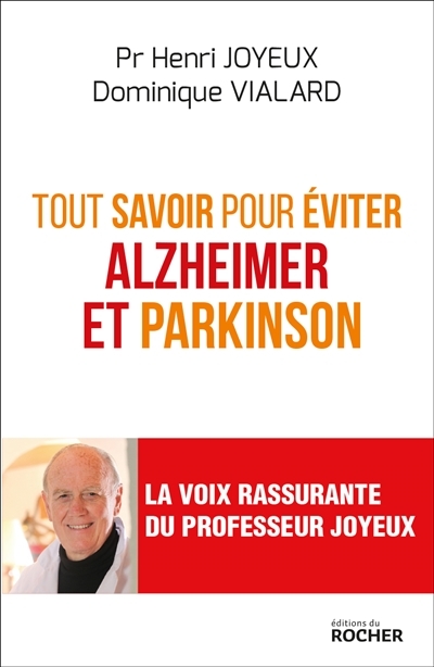 Tout savoir pour éviter Alzheimer et Parkinson | Joyeux, Henri