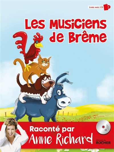 musiciens de Brême (Les) | Richard, Anne