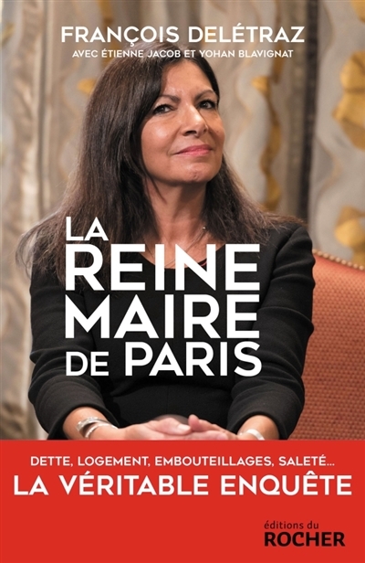 La reine-maire de Paris  | Deletraz, François