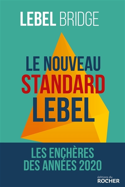 Le nouveau standard Lebel : les enchères des années 2020 | Lebel, Michel