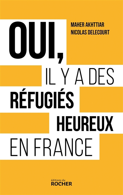 Oui, il y a des réfugiés heureux en France | Akhttiar, Maher