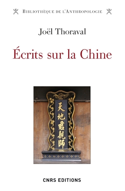 Ecrits sur la Chine | Thoraval, Joël