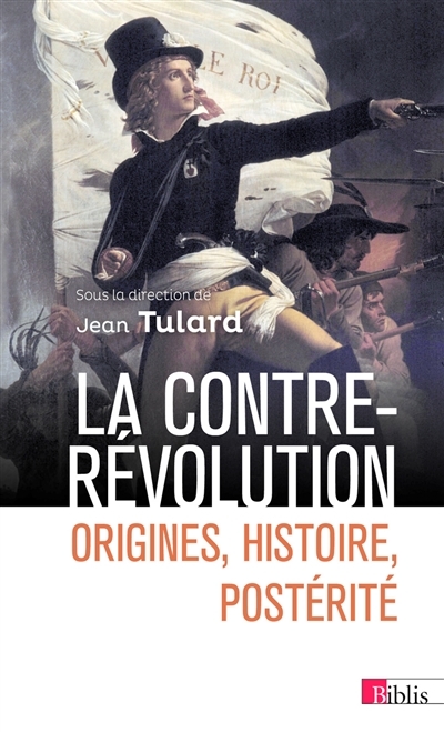 La contre-révolution : origines, histoire, postérité | 
