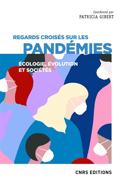 Regards croisés sur les pandémies : écologie, évolution et sociétés  | 