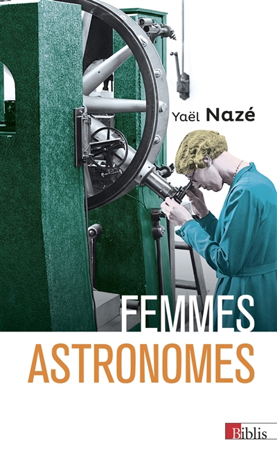 Femmes astronomes | Nazé, Yaël