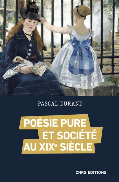 Poésie pure et société au XIXe siècle | Durand, Pascal