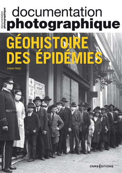 La documentation photographique n°8154 - Géohistoire des épidémies | Perez, Stanis