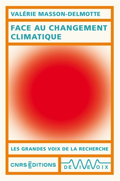 Face au changement climatique | Masson-Delmotte, Valérie
