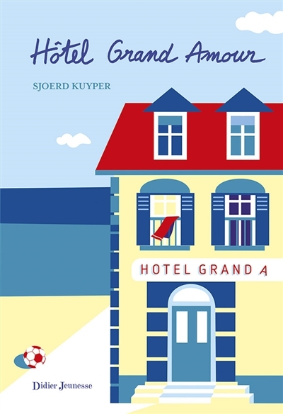 Hôtel Grand Amour | Kuyper, Sjoerd
