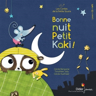 Bonne nuit Petit Kaki ! | Bergame, Cécile