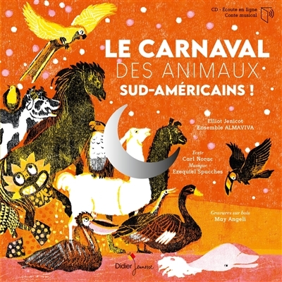 Carnaval des animaux sud-américains ! (Le) | Norac, Carl