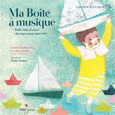 Ma boîte à musique : petits chefs-d'oeuvre classiques pour mon bébé (avec CD) | Berlinskaâ, Lûdmila