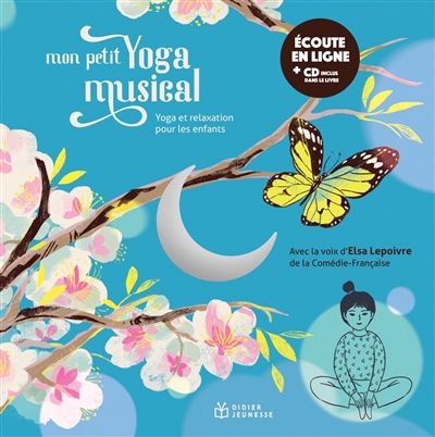 Mon petit yoga musical : yoga et relaxation pour les enfants | Fruchard-Rivoiron, Violaine