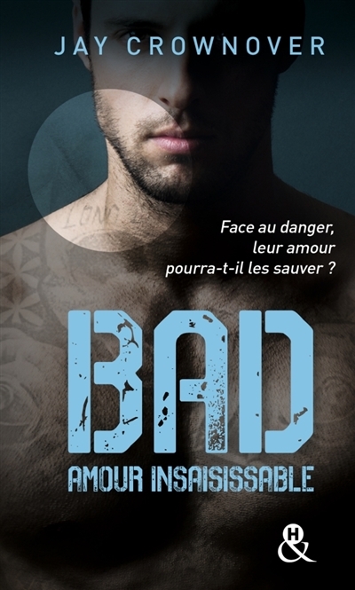 Bad T.05 - Amour insaisissable | Crownover, Jay
