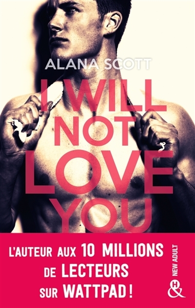 I will not love you | Scott, Alana