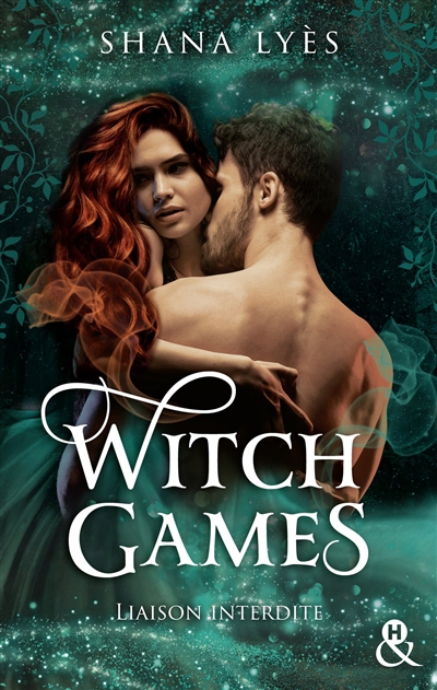 Witch games : liaison interdite | Lyès, Shana