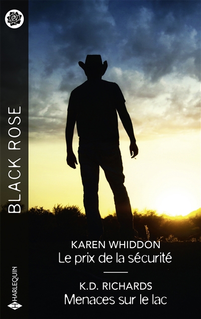 Black rose - Le prix de la sécurité ; Menaces sur le lac | Richards, K.D. | Whiddon, Karen