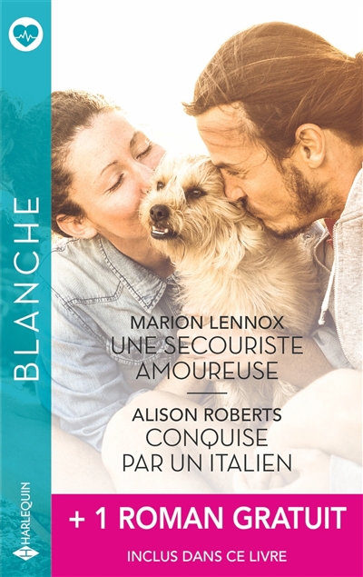 Blanche - Une secouriste amoureuse ; Conquise par un Italien + 1 gratuit | Lennox, Marion | Roberts, Alison | Andrews, Amy