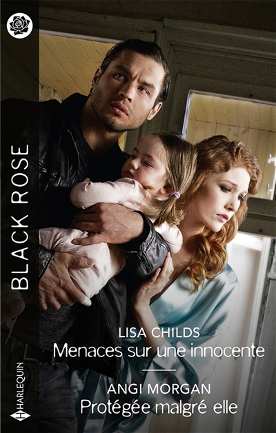 Black  - Menaces sur une innocente ; Protégée malgré elle | Childs, Lisa | Morgan, Angi