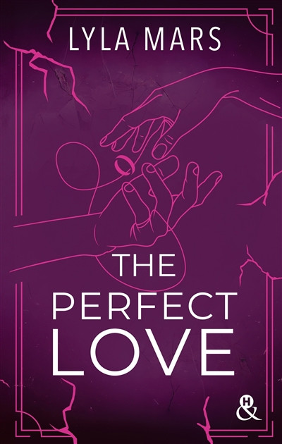 I'm not your soulmate T.02 - The perfect love | Mars, Lyla