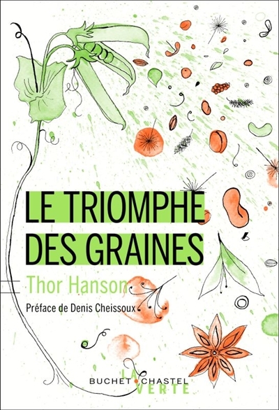 triomphe des graines (Le) | Hanson, Thor