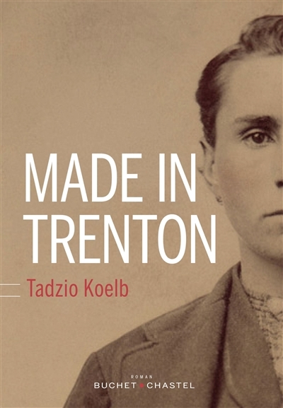 Made in Trenton | Koelb, Tadzio