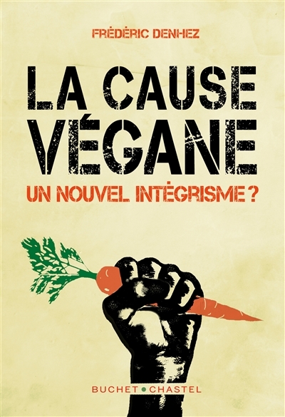 cause végane (La) | Denhez, Frédéric