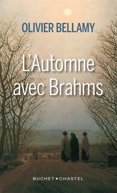 L'automne avec Brahms | Bellamy, Olivier
