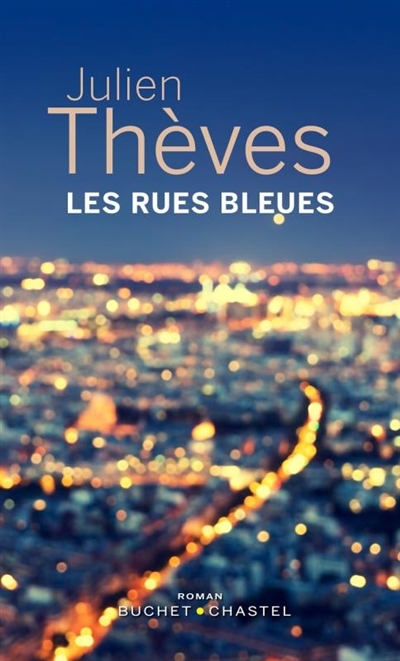 rues bleues (Les) | Thèves, Julien