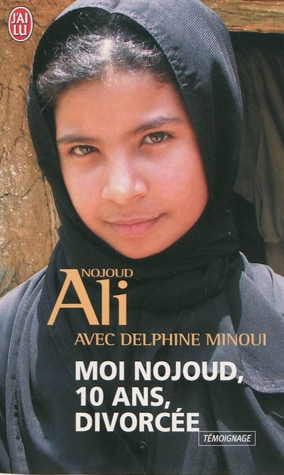 Moi Nojoud, 10 ans, divorcée | Ali, Nojoud