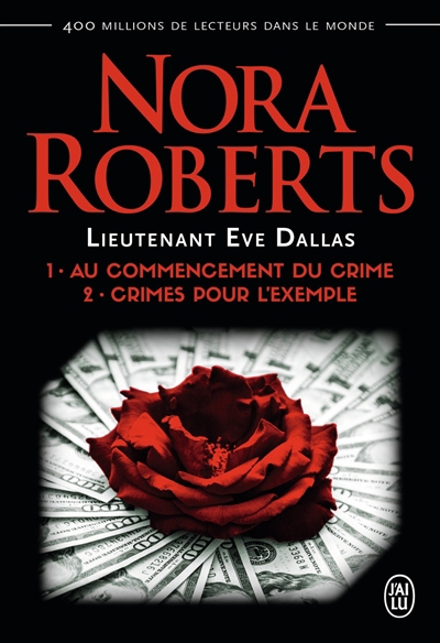 Lieutenant Eve Dallas T.01 et T.02  | Roberts, Nora