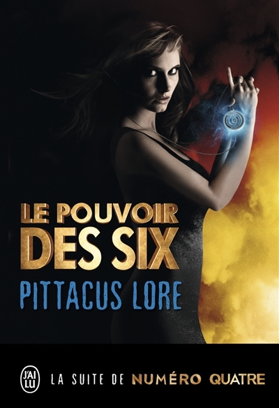 Lorien Legacies T.02 - Pouvoir des six (Le) | Lore, Pittacus