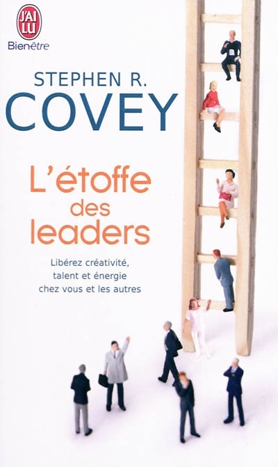 L'étoffe des leaders | Covey, Stephen R.