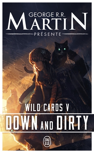 Wild Cards T.05 - Down and dirty | Martin, George R. R.