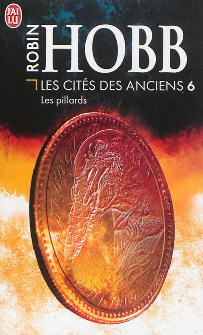 Les cités des Anciens T.06 - pillards (Les) | Hobb, Robin