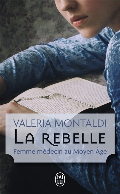 rebelle (La) | Montaldi, Valeria